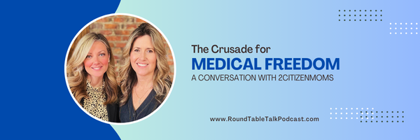 The Crusade for Medical Freedom Banner with a photo of 2CitizenMoms